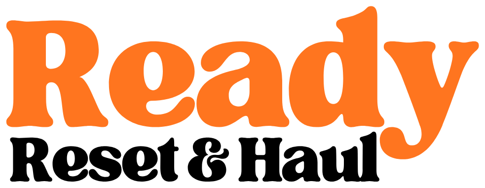 Ready Reset & Haul